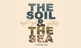 Visualização do filme "The Soil and the Sea" com Q&A